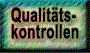 Qualitäts-

kontrollen